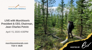 Murchison Minerals - LIVE with Murchison's President & CEO, Chairman, Jean-Charles Potvin