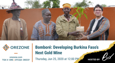 Orezone gold - Orezone: Bomboré - Developing Burkina Faso’s Next Gold Mine