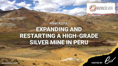 Ad 1920x1080 1 - Meet KUYA: Expanding and Restarting a High-Grade Silver Mine in Peru